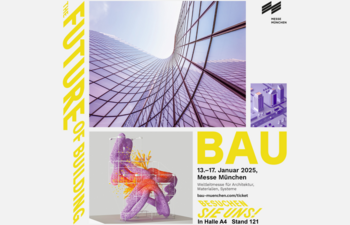 BAU Messe München, 13. - 17. Januar 2025, Wird sind dabei! Besuchen Sie uns in Halle A4 Stand 121